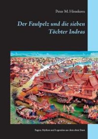 Der Faulpelz und die sieben Töchter Indras