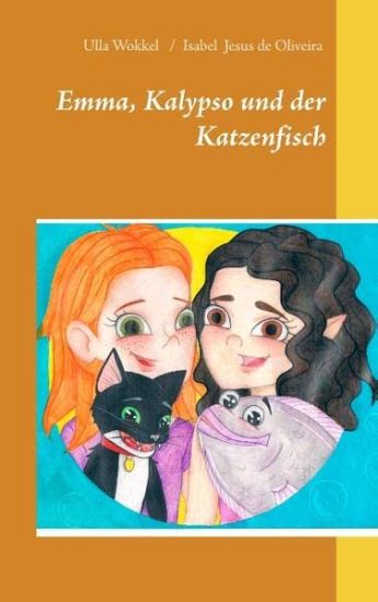 Emma, Kalypso und der Katzenfisch