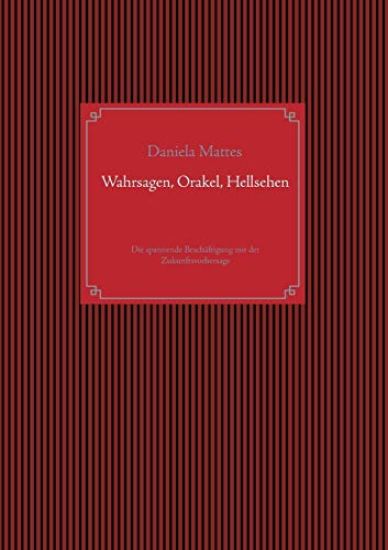 Wahrsagen, Orakel, Hellsehen