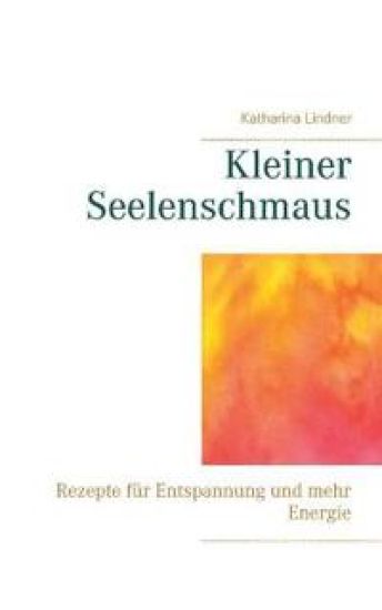 Kleiner Seelenschmaus