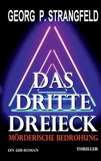 Das dritte Dreieck - Mörderische Bedrohung