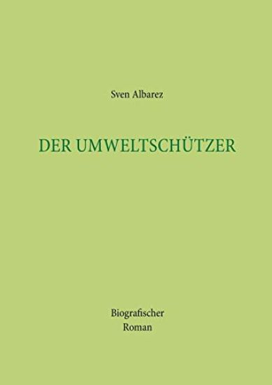 Der Umweltschützer