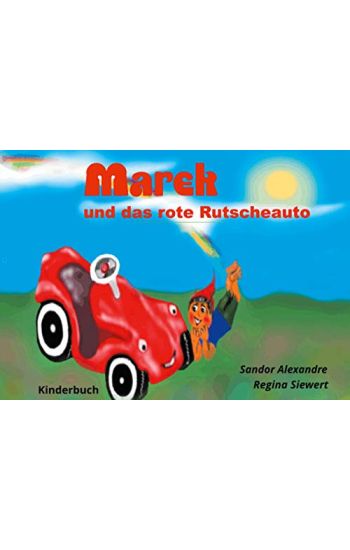 Marek und das rote Rutscheauto