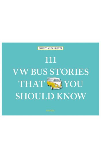 111 VW Bus Stories That You Should Know