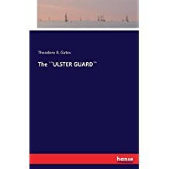 The ``ULSTER GUARD``