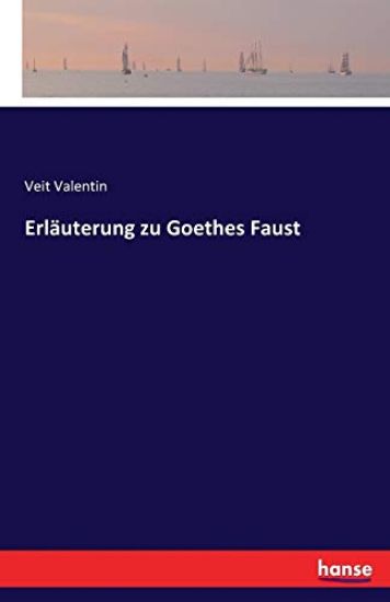 Erläuterung zu Goethes Faust