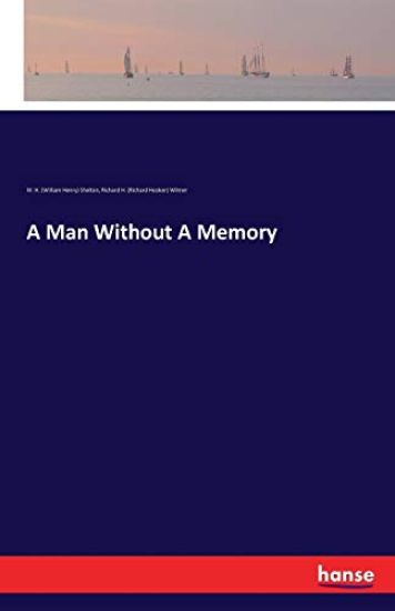 A Man Without A Memory