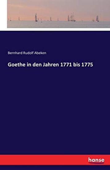 Goethe in den Jahren 1771 bis 1775