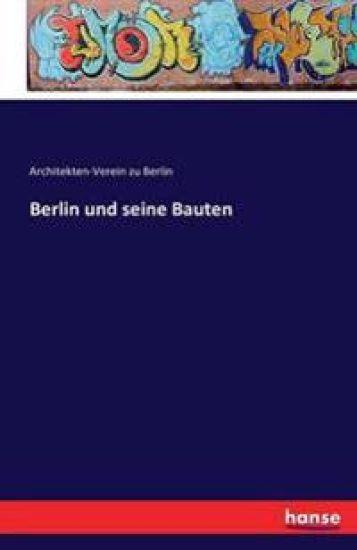 Berlin Und Seine Bauten