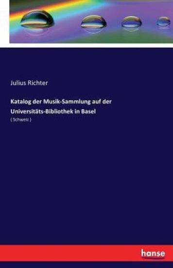 Katalog der Musik-Sammlung auf der Universitäts-Bibliothek in Basel