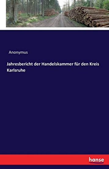 Jahresbericht der Handelskammer für den Kreis Karlsruhe