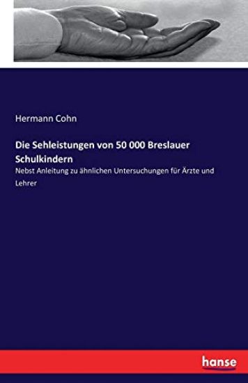 Die Sehleistungen von 50 000 Breslauer Schulkindern