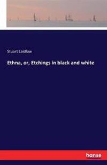 Ethna, or, Etchings in black and white