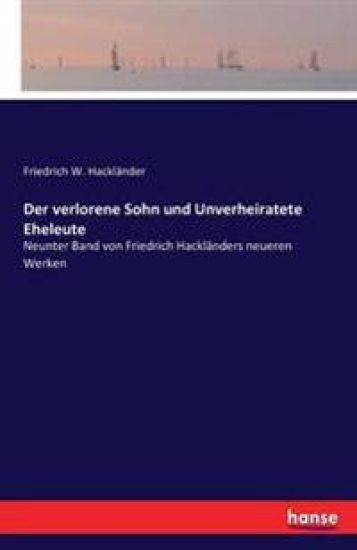Der verlorene Sohn und Unverheiratete Eheleute
