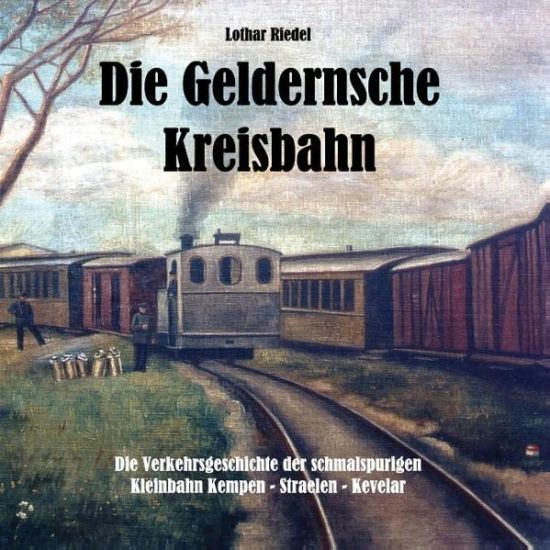 Die Geldernsche Kreisbahn