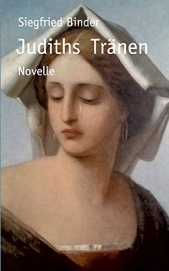 Judiths Tränen