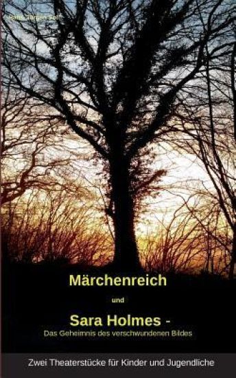 "Märchenreich" und "Sara Holmes - Das Geheimnis des verschwundenen Bildes"