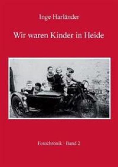 Wir waren Kinder in Heide