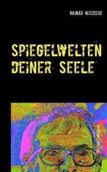 Spiegelwelten deiner Seele