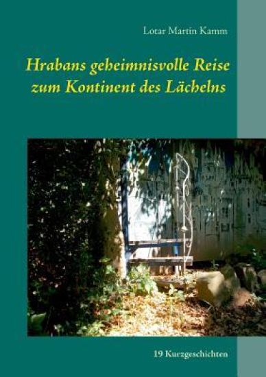 Hrabans geheimnisvolle Reise zum Kontinent des Lächelns