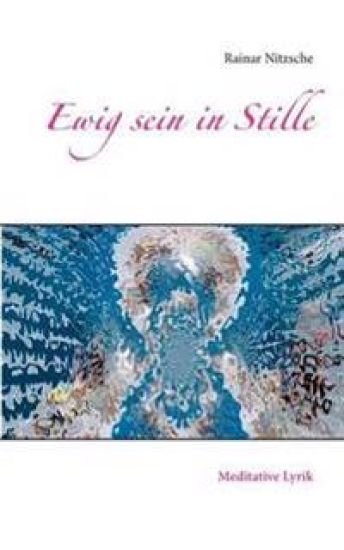 Ewig sein in Stille