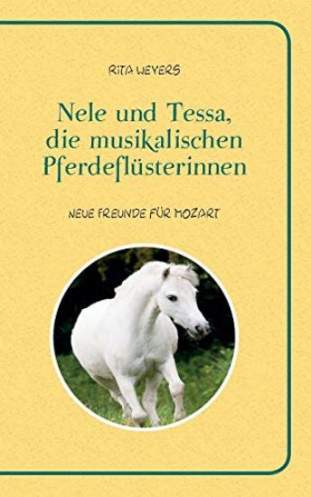 Nele und Tessa, die musikalischen Pferdeflüsterinnen Band 1