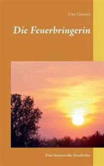 Die Feuerbringerin