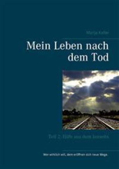 Mein Leben nach dem Tod