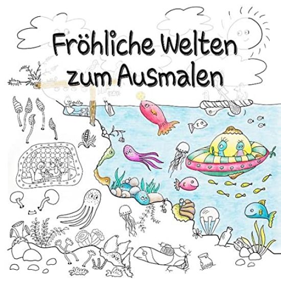 Fröhliche Welten zum Ausmalen
