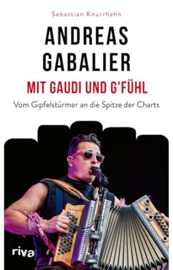 Andreas Gabalier - Mit Gaudi und G'fühl