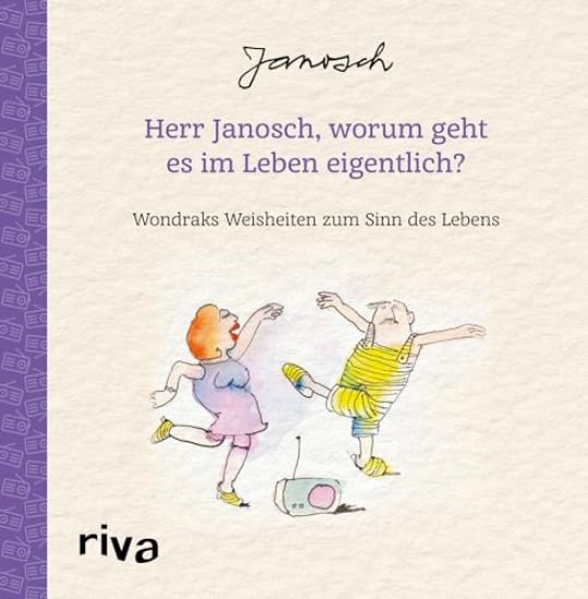 Herr Janosch, worum geht es im Leben eigentlich?