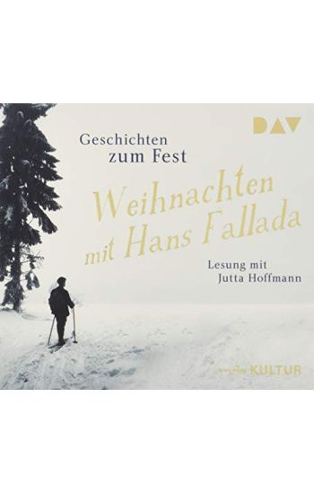 Weihnachten mit Hans Fallada. Geschichten zum Fest