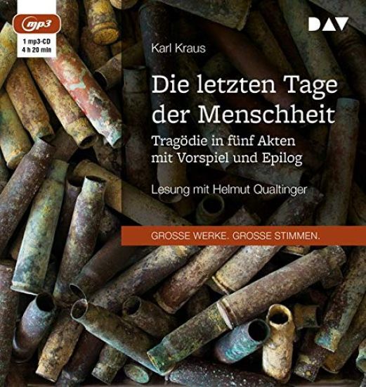 Kraus, K: Die letzten Tage der Menschheit. Tragödie in fünf