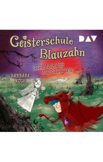 Geisterschule Blauzahn 02. Schlammige Aussichten