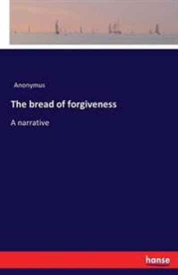 The bread of forgiveness