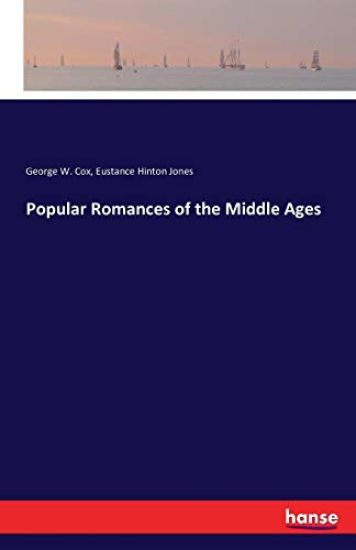 Popular Romances of the Middle Ages