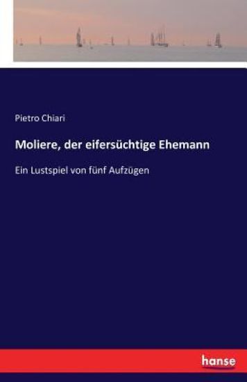 Moliere, der eifersüchtige Ehemann