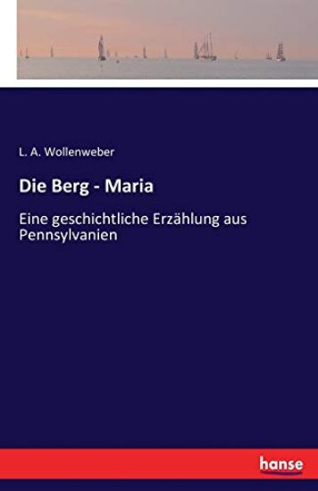 Die Berg - Maria