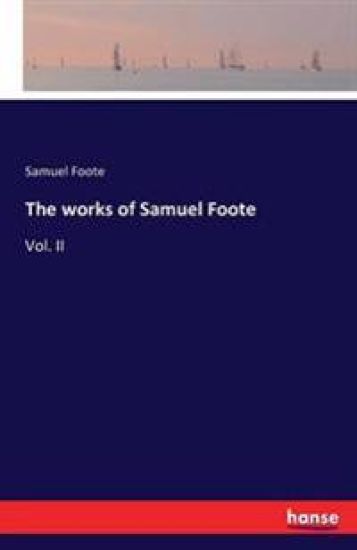 The works of Samuel Foote