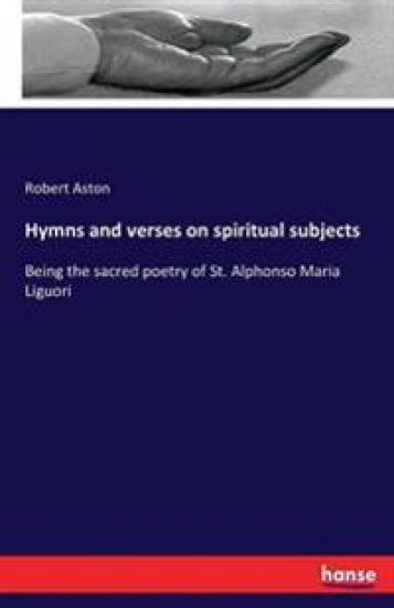 Hymns and verses on spiritual subjects