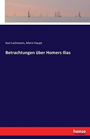 Betrachtungen über Homers Ilias