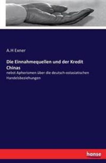 Die Einnahmequellen und der Kredit Chinas