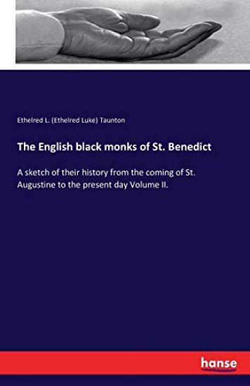 The English black monks of St. Benedict