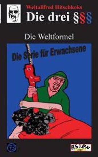 Die drei Paragraphenzeichen und die Weltformel