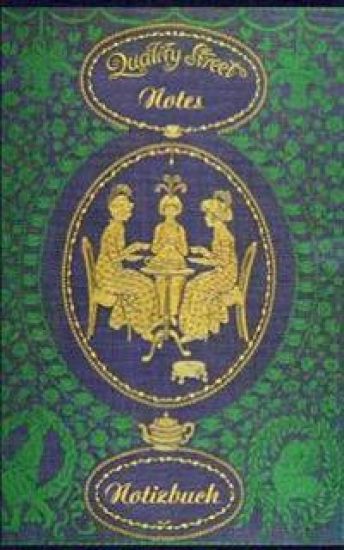 Quality Street (Notizbuch)