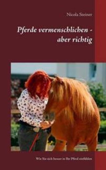 Pferde vermenschlichen - aber richtig