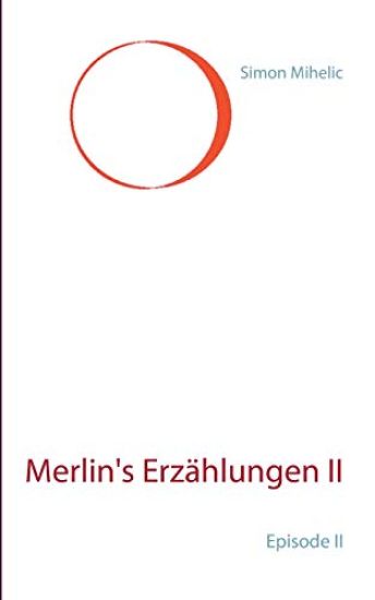 Merlin's Erzählungen II