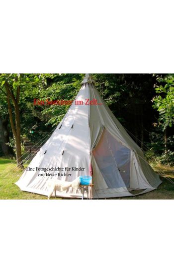 Ein Sommer im Zelt ...
