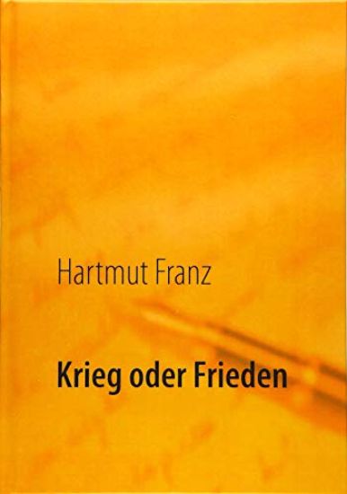 Krieg oder Frieden