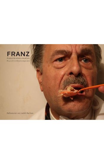 Franz - Anatomie eines visuellen Kurzfilmkonzeptes